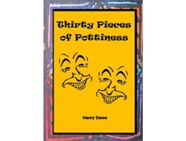 Livro Thirty Pieces of Pottiness de Henry Dawe (Inglês)