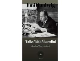 Livro Talks with Mussolini Unusual Conversations de Emil Ludwig (Inglês)