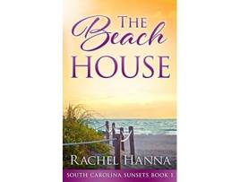 Livro The Beach House de Rachel Hanna (Inglês)