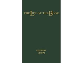 Livro The Life of the Book How the Book is Written Published Printed Sold and Read de Hellmut Lehmann-Haupt e Unknown (Inglês - Capa Dura)