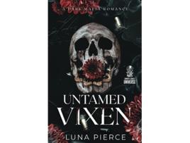 Livro Untamed Vixen A Dark Mafia Reverse Harem Romance de Luna Pierce (Inglês)