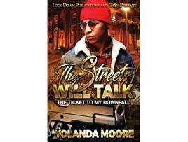 Livro The Streets Will Talk de Yolanda Moore (Inglês)