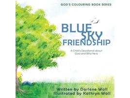 Livro Blue Sky Friendship Blue Sky Friendship Gods Colouring Book de Darlene Wall (Inglês)