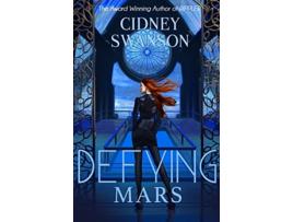 Livro Defying Mars de Cidney Swanson (Inglês)