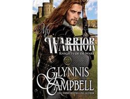 Livro My Warrior Knights of de Ware de Glynnis Campbell (Inglês)