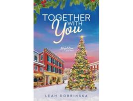 Livro Together With You A Small Town Christmas Romance A Mapleton Novel de Leah Dobrinska (Inglês)