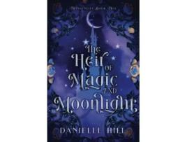 Livro The Heir of Magic and Moonlight Twingenuity Series de Danielle Hill (Inglês)