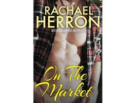 Livro On The Market Ballard Brothers of Darling Bay de Rachael Herron (Inglês)