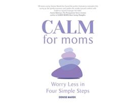 Livro CALM for Moms de Denise Marek (Inglês)