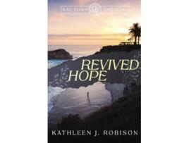 Livro Revived Hope Bay Town de Kathleen J Robison (Inglês)