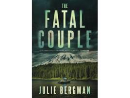 Livro The Fatal Couple An Absolutely Gripping Psychological Thriller A Sergeant Evelyn Mac McGregor Thriller de Julie Bergman (Inglês)