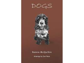 Livro Dogs de Rennie McQuilkin (Inglês)