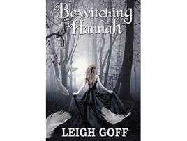 Livro Bewitching Hannah de Leigh Goff (Inglês)