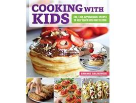 Livro Cooking with Kids de Brianne Grajkowski (Inglês)