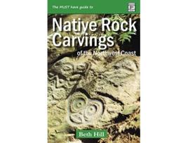 Livro Guide to Indigenous Rock Carvings of the Northwest Coast Petroglyphs and Rubbings of the Pacific Northwest de Beth Hill (Inglês)