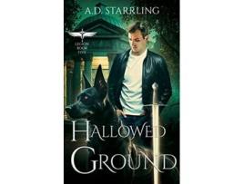 Livro Hallowed Ground 5 Legion de A D Starrling (Inglês)