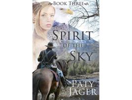 Livro Spirit of the Sky Spirit Trilogy de Paty Jager (Inglês)