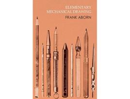 Livro Elementary Mechanical Drawing de Frank Aborn (Inglês)