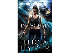 Livro Detached Saphera Nyx Series de Elicia Hyder (Inglês)
