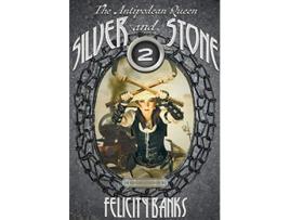 Livro Silver and Stone 2 Antipodean Queen de Felicity Banks (Inglês)