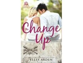 Livro The Change Up Arlington Aces de Elley Arden (Inglês)