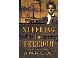 Livro Steering to Freedom de Patrick Gabridge (Inglês)