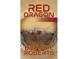 Livro Red Dragon Book Two of the EPSILON SciFi Thriller Series de Brian H Roberts (Inglês)