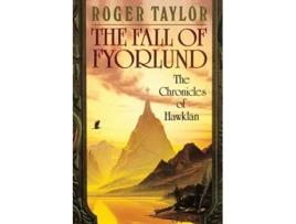 Livro The Fall of Fyorlund The Chronicles of Hawklan de Roger Taylor (Inglês)