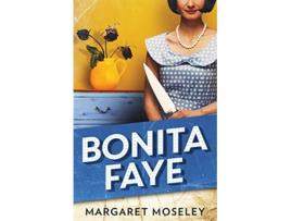 Livro Bonita Faye de Margaret Moseley (Inglês)