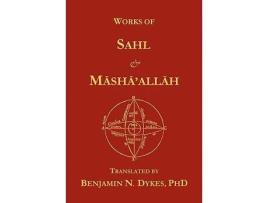 Livro Works of Sahl Mashaallah de Sahl ibn Bishr Mashaallah (Inglês)