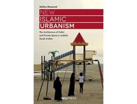 Livro New Islamic Urbanism de Stefan Maneval (Inglês - Capa Dura)