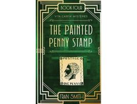 Livro The Painted Penny Stamp Vita Carew Mysteries Book 4 de Fran Smith (Inglês)