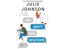 Livro We Dont Talk Anymore The Anymore Duet de Julie Johnson (Inglês)