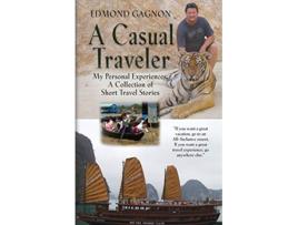 Livro A Casual Traveler de Edmond Gagnon (Inglês)