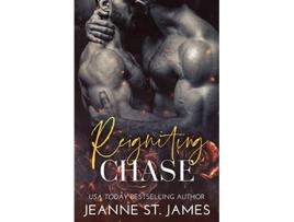 Livro Reigniting Chase de Jeanne St James (Inglês)