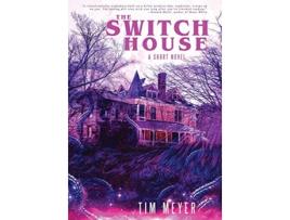 Livro Switch House de Meyer Tim (Inglês - Capa Dura)