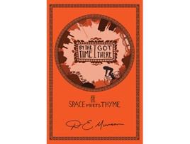 Livro By the Time I Got There or Space Meets Thyme de de Munson (Inglês)