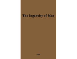 Livro The Ingenuity of Man de Estelle H Ries Unknown (Inglês)