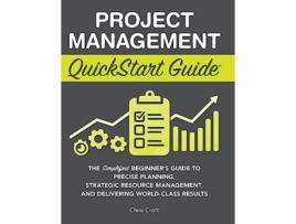Livro Project Management QuickStart Guide de Chris Croft (Inglês - Capa Dura)