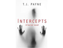 Livro Intercepts A horror novel de TJ Payne (Inglês)