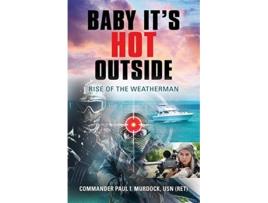 Livro Baby Its HOT Outside de Paul Murdock (Inglês)