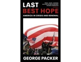 Livro Last Best Hope de George Packer (Inglês)