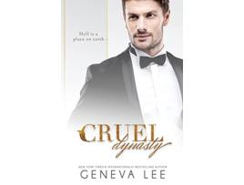 Livro Cruel Dynasty de Geneva Lee Lee (Inglês)