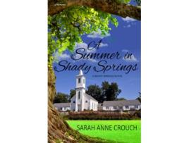 Livro A Summer in Shady Springs de Sarah Anne Crouch (Inglês)