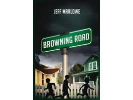 Livro Browning Road de Jeff Marlowe (Inglês)