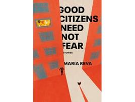 Livro Good Citizens Need Not Fear de Maria Reva (Inglês - Capa Dura)