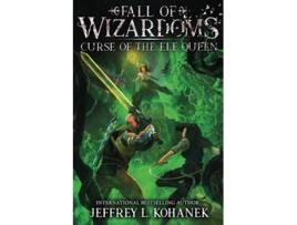 Livro Wizardoms Curse of the Elf Queen Fall of Wizardoms de Jeffrey L Kohanek (Inglês)