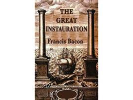 Livro The Great Instauration de Sir Francis Bacon (Inglês)