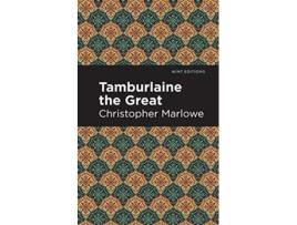 Livro Tamburlaine the Great de Christopher Marlowe (Inglês - Capa Dura)