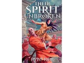 Livro Their Spirit Unbroken Relentless de Ryan Kirk (Inglês)